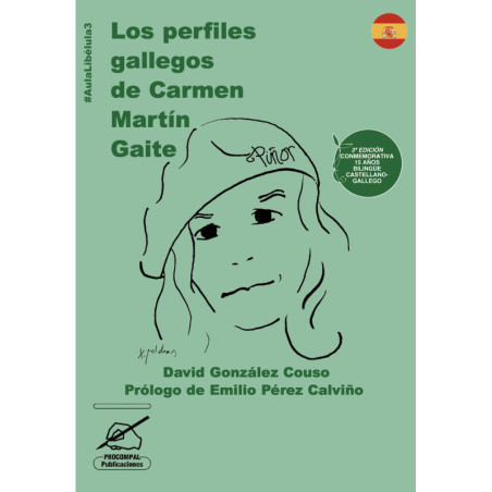 Los perfiles gallegos de Carmen Martín Gaite. Tercera edición bilingüe conmemorativa