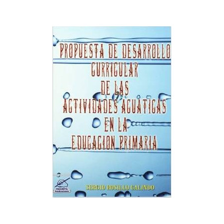 Propuesta de Desarrollo Curricular de la s Actividades Acuaticas en la Educacion Primaria