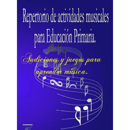 Repertorio de actividades musicales para Ed. Primaria